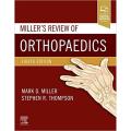 Miller's Review of Orthopaedics 8th Edition. 