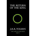 The Return of the King by J R.R. Tolkien. 