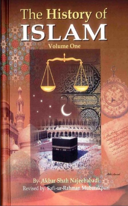 The History of Islam  Akbar Shah Khan Najeebabadi ,  Safiur Rahman Mubarakpuri Paperback   (URDUBAZAR KARACHI)