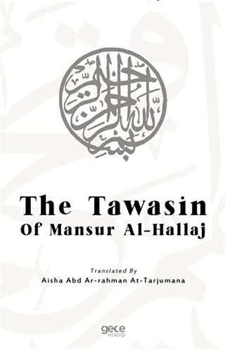 The Tawasin Of Mansur Al - Hallaj
