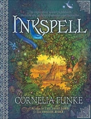 Inkheart / Inkspell / Inkdeath by Cornelia Funke