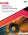 Ultimate Snowflake Architecture for Cloud Data Warehousing | by Ganesh Bharathan (Author). 