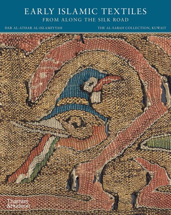 Liberty Books - Early Islamic Textiles from Along the Silk Road - The Al-Sabah Collection, Kuwait