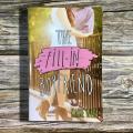 The Fill-In Boyfriend Book by Kasie West [Step_UP]. 