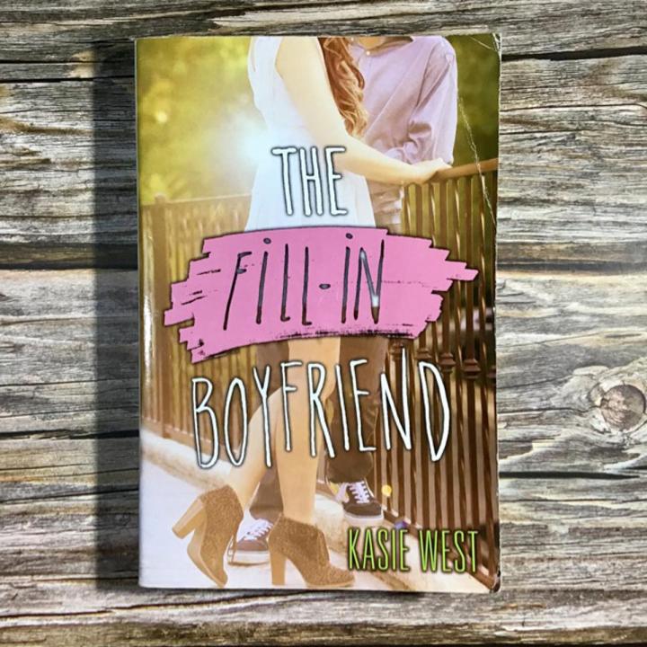 The Fill-In Boyfriend Book by Kasie West [Step_UP]