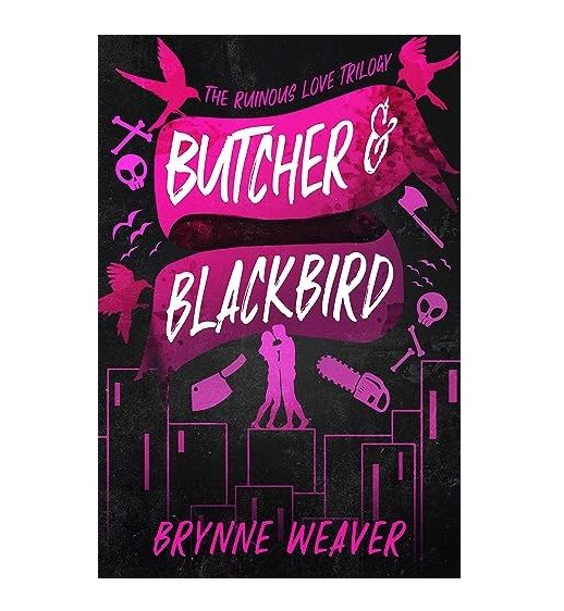 Butcher & Blackbird by Brynne Weaver [Books Been]