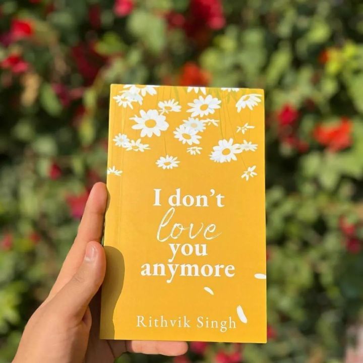 I Dont Love you Anymore Book by Rithvik Singh | Daraz.pk