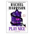 Play Nice by Rachel Harrison. 