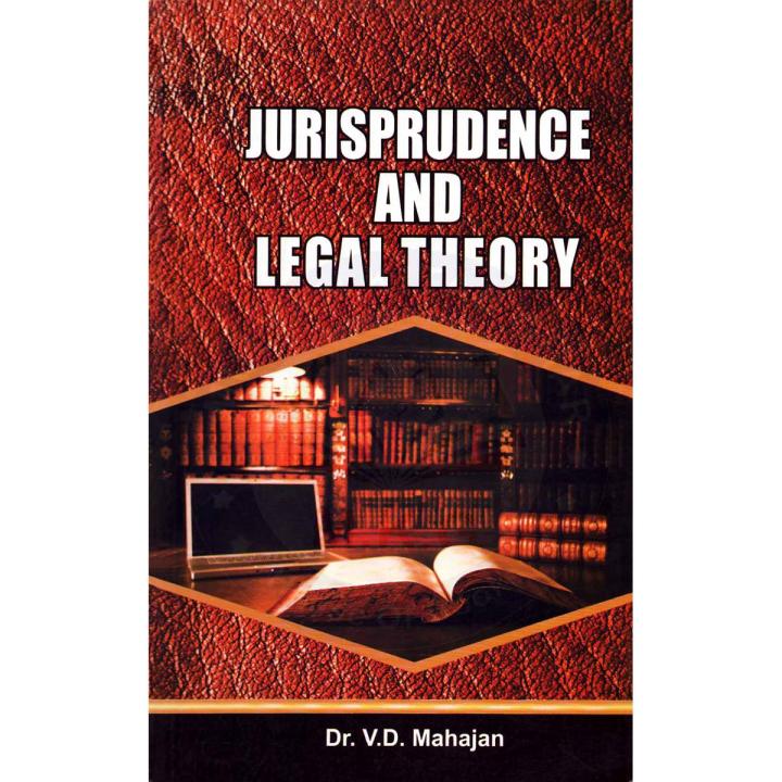 Jurisprudence And Legal Theory By Dr V D Mahajan
