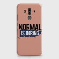 Huawei Mate 10 Pro Cover - SkinLee HQ Hard Case - Normal Is Boring - SKINLEE-588-1-338-96. 