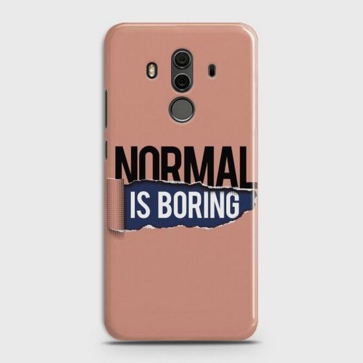 Huawei Mate 10 Pro Cover - SkinLee HQ Hard Case - Normal Is Boring - SKINLEE-588-1-338-96