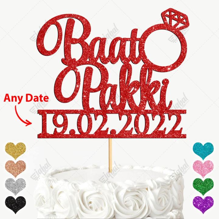 PERSONALISED Baat Pakki Glitter Cake Topper For Party Celebration, Wedding Anniversary Toppers, Customized topper with ANY Color, ANY NAME, ANY DATE