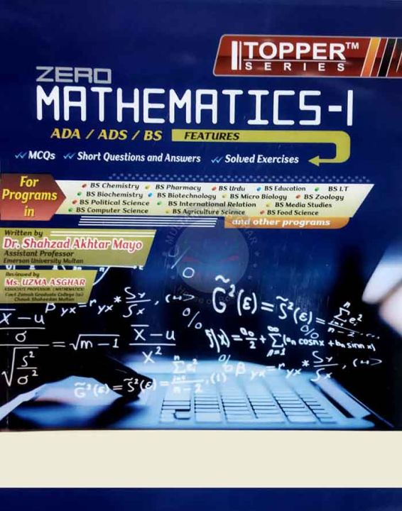 Zero Mathematics-1 (Topper Series), Short Questions and Answers, Solved Exercise,MCQs for ADA,ADS,BS