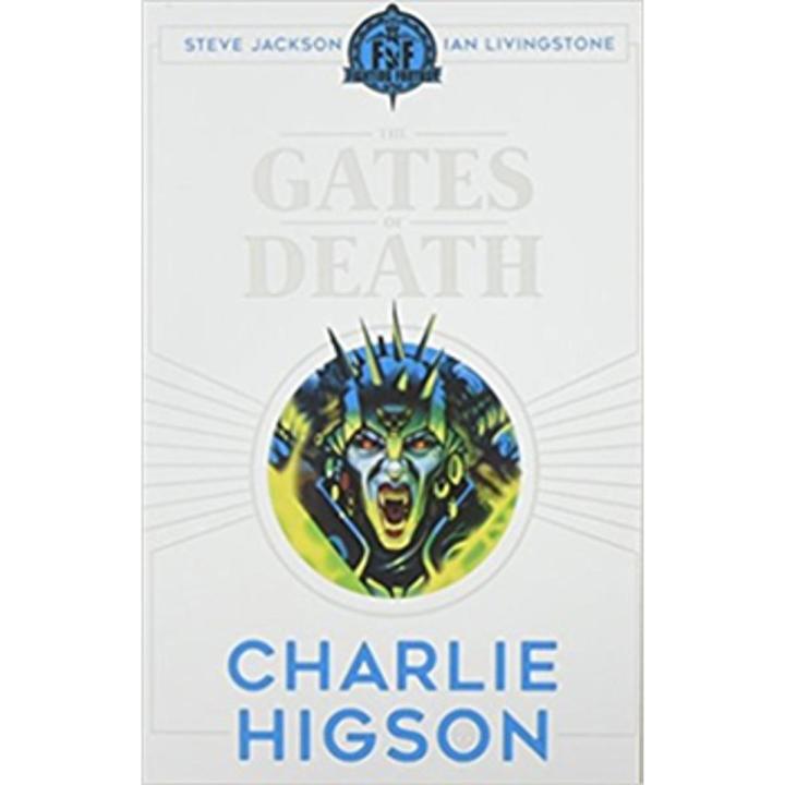 The Gates Of Death: Fighting Fantasy Series By charlie higson