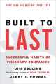 Built to Last: Successful Habits of Visionary Companies by Jim Collins. 