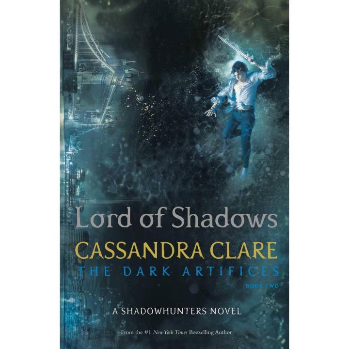 Lord of Shadows (The Dark Artifices Book 2) Novel By Cassandra Clare