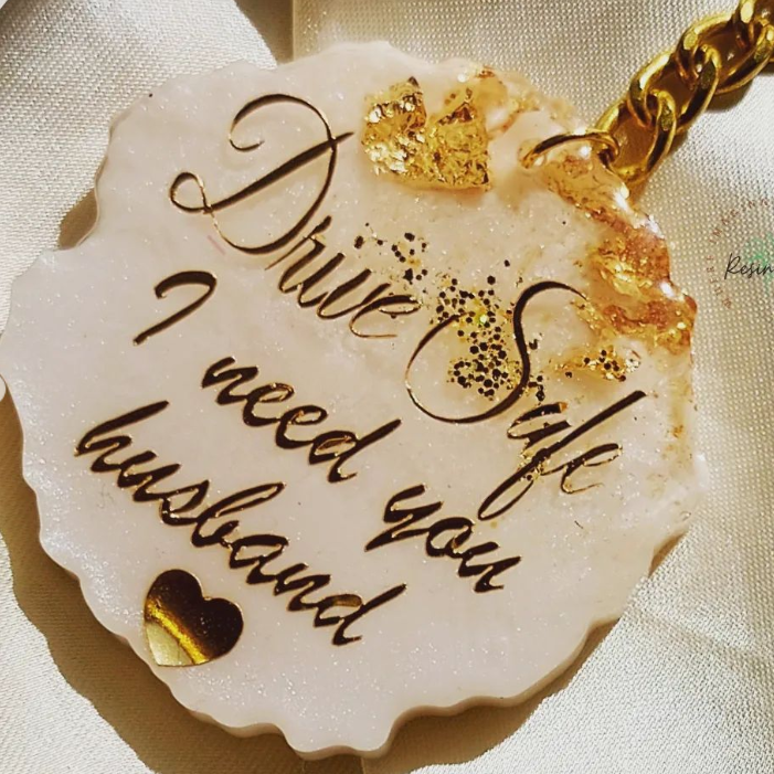 Drive safe i need you husband - keychain -resin keychain with custom text- golden and silver shades available - 1.5 inch size- best gift for male