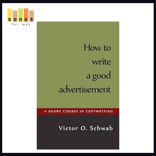 How to Write a Good Advertisement by Victor O. Schwab | Daraz.pk
