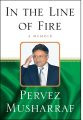 In the Line of Fire: A Memoir by Pervez Musharraf   Low Quality. 