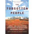 The Forgotten People: Liberal and conservative approaches to recognising indigenous peoples by Damien Freeman and Shireen Morris Best English Novel KS. 