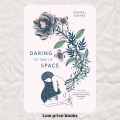 Daring to Take Up Space Book by Daniell Koepke. 