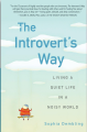 The Introvert's Way Book by Sophia Dembling. 