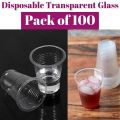 Disposable Drinking Glasses Cups Transparent Plastic - Pack of 100. 