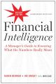 Financial Intelligence A Manager's Guide to Knowing What the Numbers Really Mean by Karen Berman (Author) | Revised Edition. 