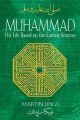 Muhammad His Life Based on the Earliest Sources by Martin Lings. 