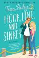 Hook, line, and sinker by Tessa Bailey. 