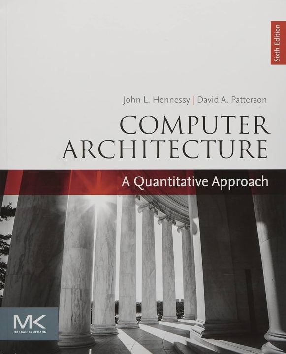 Computer%20Architecture:%20A%20Quantitative%20Approach%20(The%20Morgan%20Kaufmann%20Series%20in%20Computer%20Architecture%20and%20Design)%206th%20Edition%20by%20John%20L.%20Hennessy%20(Author),%20David%20A.%20Patterson%20(Author)%20%7C%20Bookpoint.store%20-%20Image%202