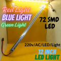 220v AC Direct LED Blue, Green and Red LIGHT 12inch Lenght - HIGH BRIGHTNESS 72 SMD LED TUBE LIGHT. 