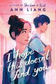 I Hope This Doesn't Find You by Ann Liang. 