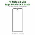 Mi Note 10 Lite Edge OCA + Touch Glass Digitizer Replacement Mi Note 10 Lite (Only Touch Glass Not Panel). 