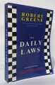The Daily Laws: 366 Meditations on Power, Seduction, Mastery, Strategy and Human Nature by Robert Greene. 