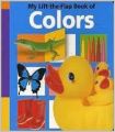 My Lift-the-Flap Book of:  Colours. 