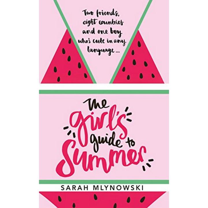 The Girl's Guide To Summer: I See London, I See France (Book 1) By sarah mlynowski