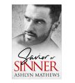 Savior or Sinner Book by Ashlyn Mathews[Books Been]. 