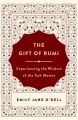 The Gift of Rumi by Emily Jane O'Dell. 