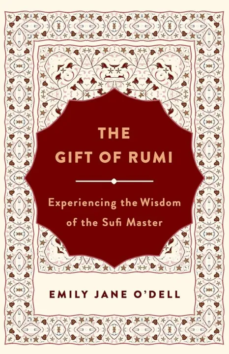 The Gift of Rumi by Emily Jane O'Dell