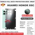 Huawei Honor X6C FULL BACK 360 premium Protection Skin Wrap / Protection Sticker With 4 sides and camera Protection full cover Premium Quality. 