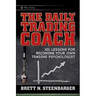 The Daily Trading Coach By Brett N. Steenbarger
