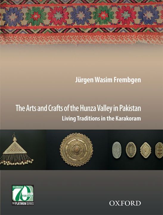 THE ARTS AND CRAFTS OF THE HUNZA VALLEY | Daraz.pk