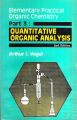 Elementary Practical Organic Chemistry Part3 Quantitative Organic Analysis 2Edn by Arthur I. Vogel. 