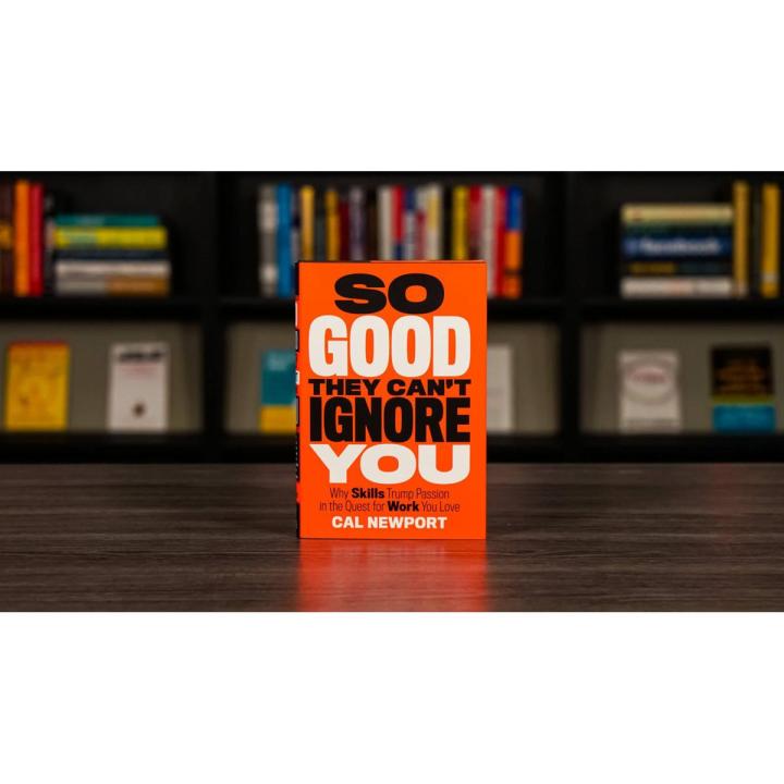 So Good They Can't Ignore You Book by Cal Newport