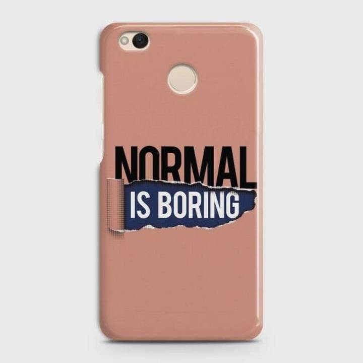 Xiaomi Redmi 4 (4X) Cover - SkinLee HQ Hard Case - Normal Is Boring - SKINLEE-588-1-482-332