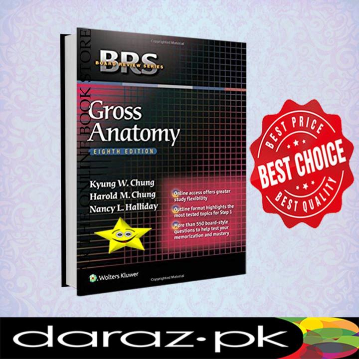 BRS Gross Anatomy 8th Edition by Harold M. Chung MD