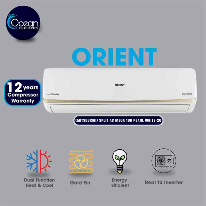 ORIENT(MITSUBISHI) 1.5 TON SPLIT AC MEGA 18G DC INVERTER PEARL WHITE HEAT AND COOL WITH 10 YEARS WARRANTY