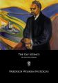 The Joyous Science by Friedrich Nietzsche, Existentialism, Nihilism, Morality, Individualism, Free Will, Perspectivism, Eternal Recurrence, Will to Power, Critique of Christianity, Self-Overcoming. 