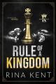 Rule of a Kingdom (Kingdom Duet, #0.5) by Rina Kent. 